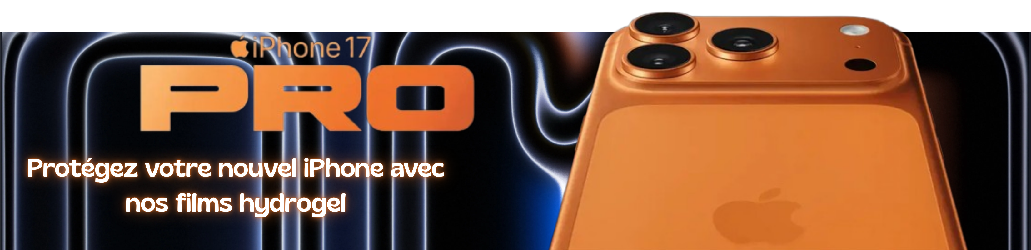 Protection iPhone 17, iPhone 17 Pro, iPhone 17 Pro Max